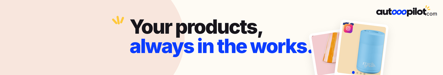 Autooopilot cover: two lines of heavy type reading your products, always in the works, beside two product post cards
